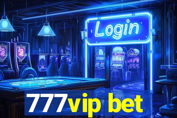 777vip bet